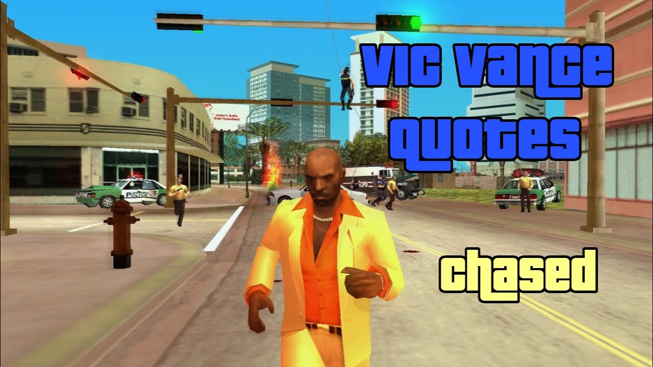 GTA VCS: Vic Vance Quotes - Chased