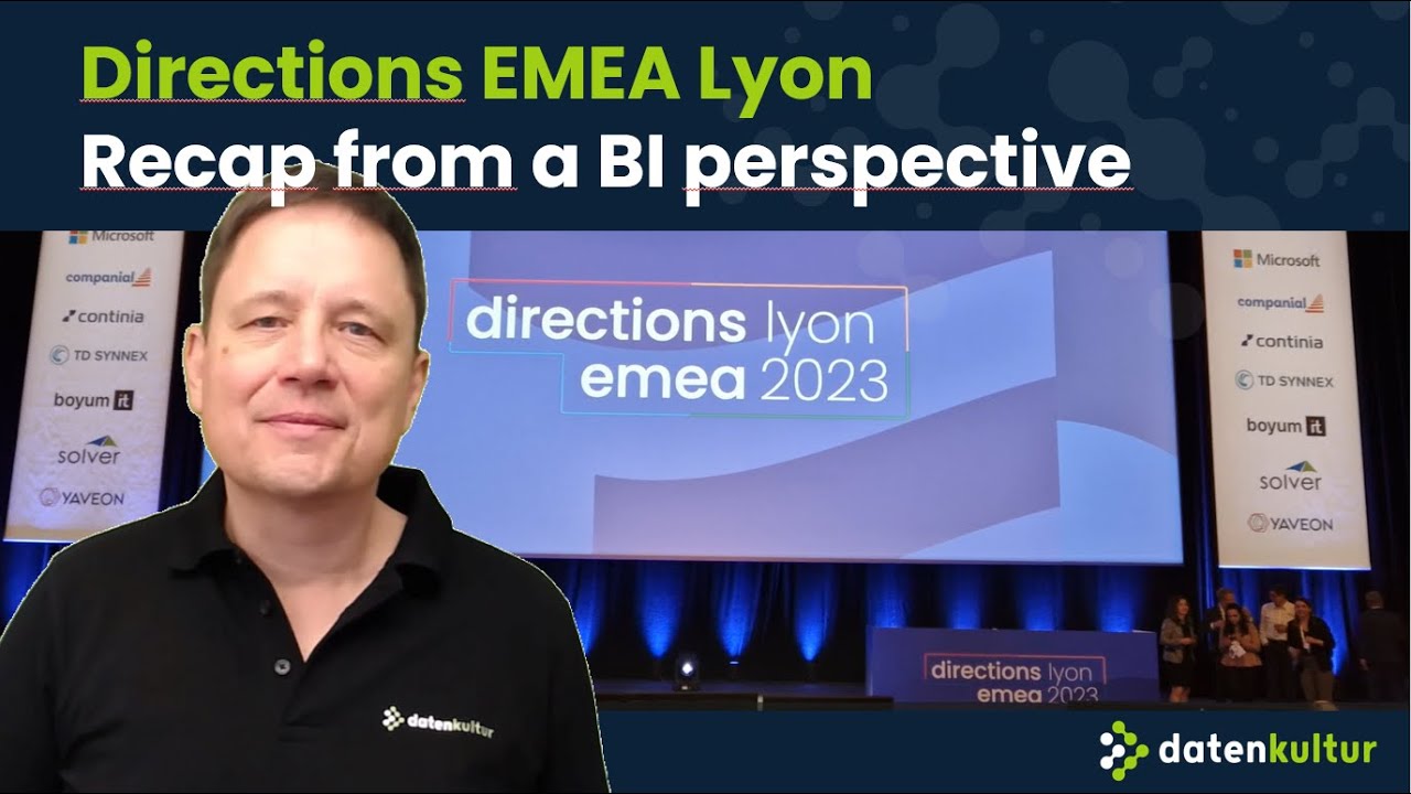 Directions EMEA Lyon Recap from a BI perspective | Power BI und Dynamics BC