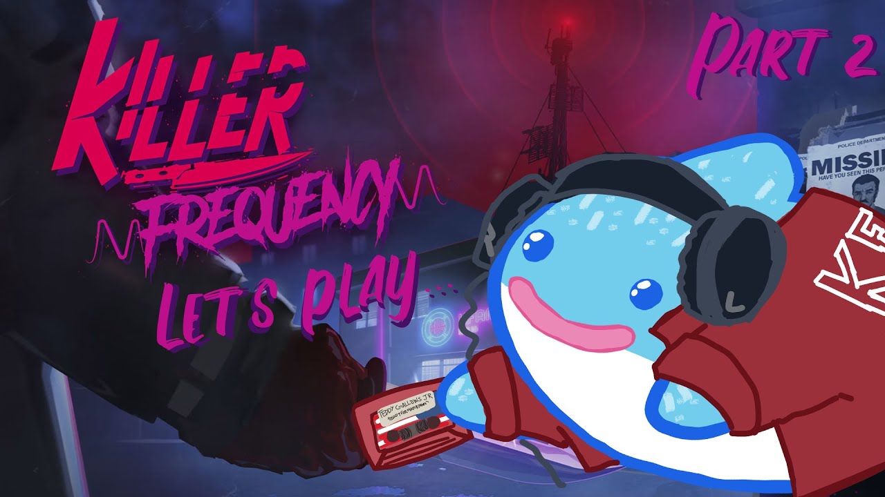 Let's Play Killer Frequency, Part 2! -- A reliable radio host, that's me!