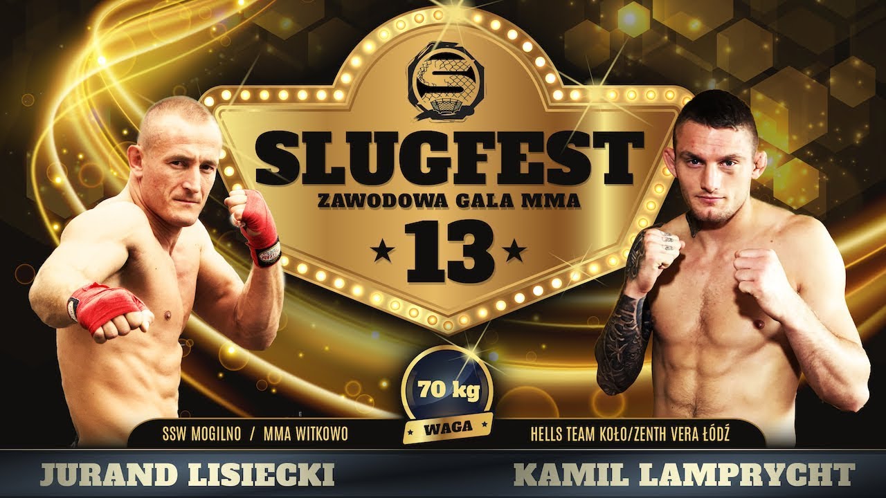 Slugfest 13: Jurand Lisiecki vs. Kamil Lamprycht [walka roku MMA???]
