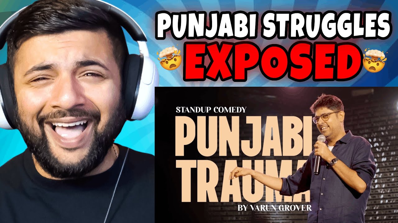 Pakistani Reacts to Punjabi Trauma || Standup Comedy by Varun Grover || Nothing Makes Sense