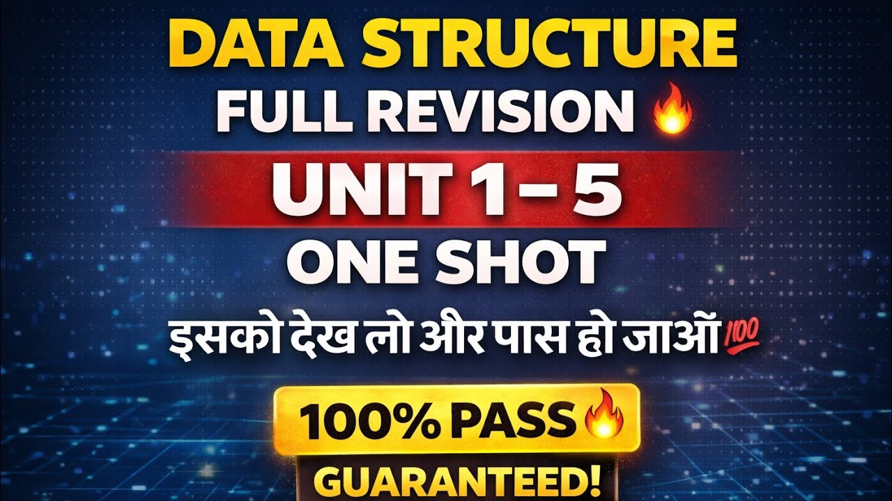 Data Structure Full Revision | Unit : 1 - 5 | Last Minute Data Structures Revision | RGPV Exam