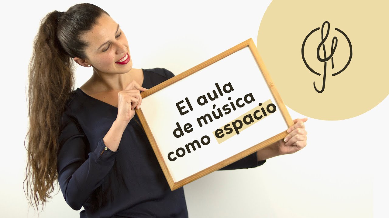 2. El AULA de música como ESPACIO | Hablando en clave