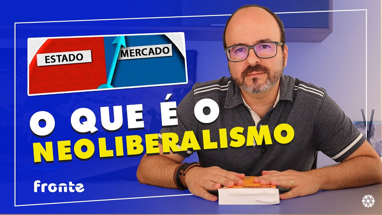 O que &eacute; o Neoliberalismo? (F&aacute;cil explica&ccedil;&atilde;o)