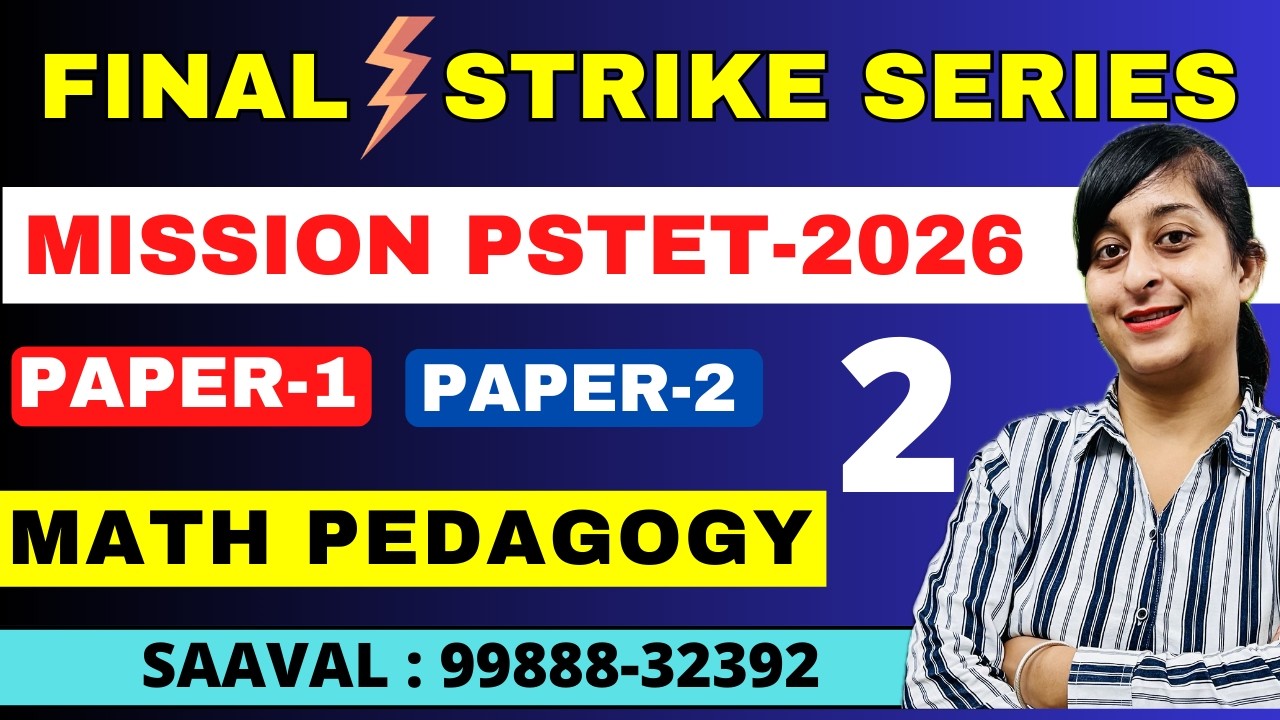 Lec-2 | | FINAL STRIKE | MATH PEDAGOGY | Mission PSTET | SAAVAL CLASSES | 99888-32392