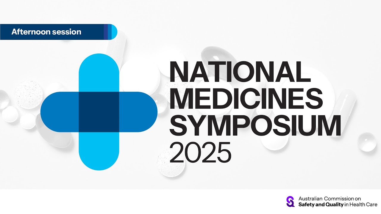 National Medicines Symposium 2025 – Afternoon session