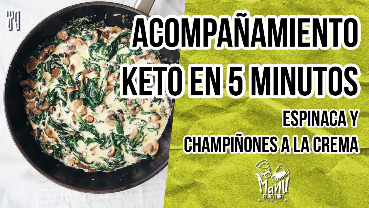 🥦 VEGETALES KETO FÁCILES Y RÁPIDOS| ESPINACAS CON CHAMPIÑONES EN SALSA DE CREMA | Manu Echeverri