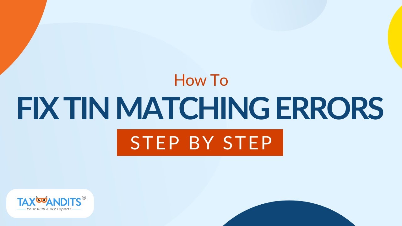 How To Fix TIN Matching Errors In TaxBandits