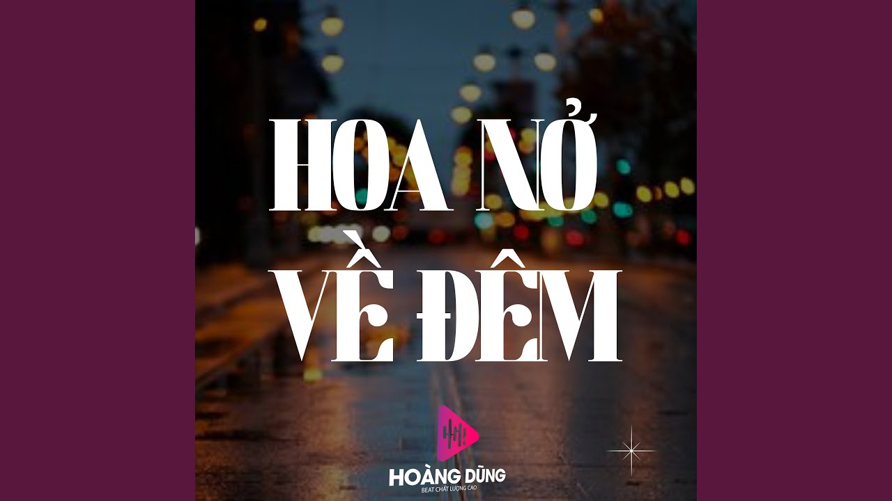 Hoa Nở Về Đêm