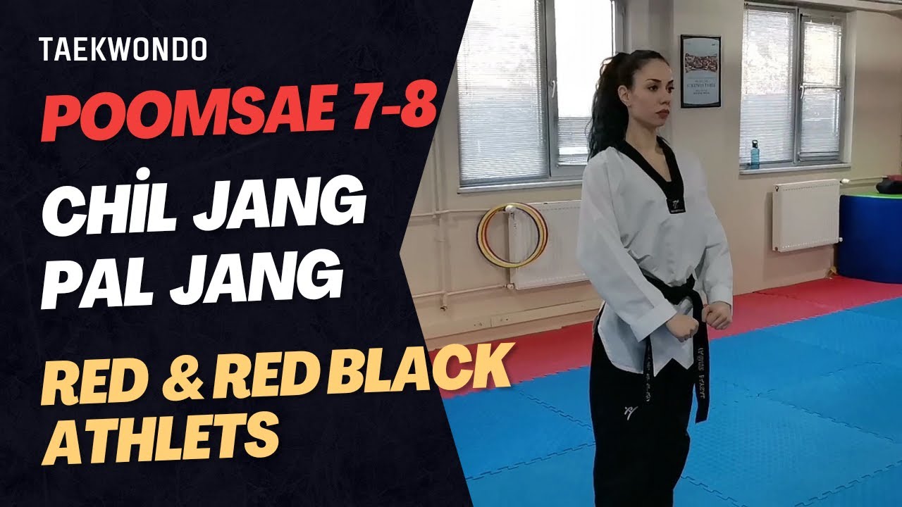 Taekwondo Poomsae chil jang, pal jang (7 and 8) 
