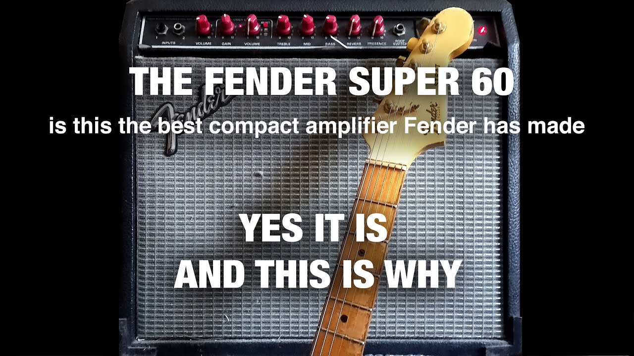 THIS IS WHY THE RED KNOB FENDER SUPER 60 IS THE BEST COMPACT AMP FENDER EVER MADE