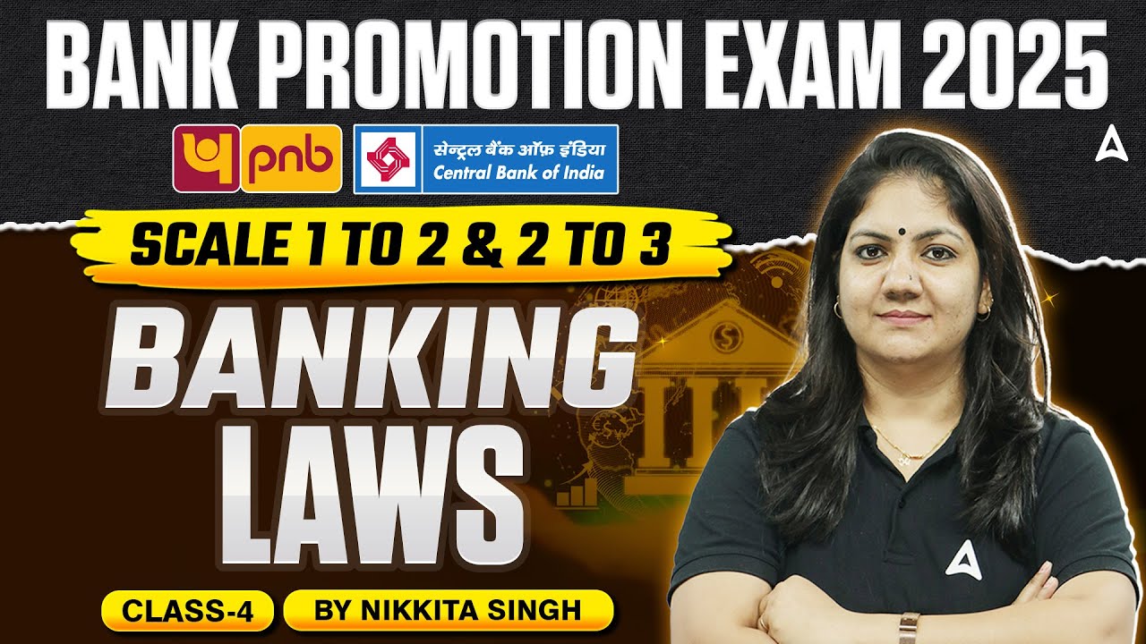 Bank Promotion Exam 2025 | Scale 1 to 2 & 2 to 3 | Banking Laws (Class-4) | Nikkita Mam
