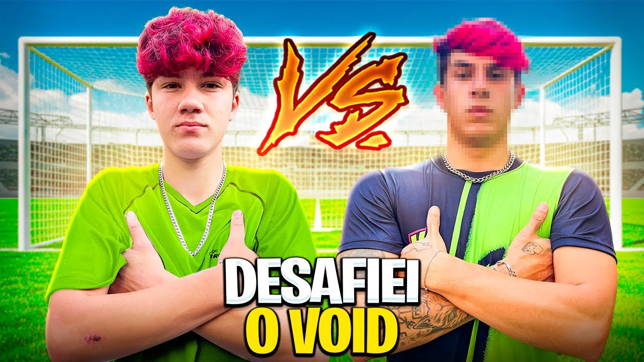 DESAFIEI O VOID NO FUTEBOL!*quem ganho?