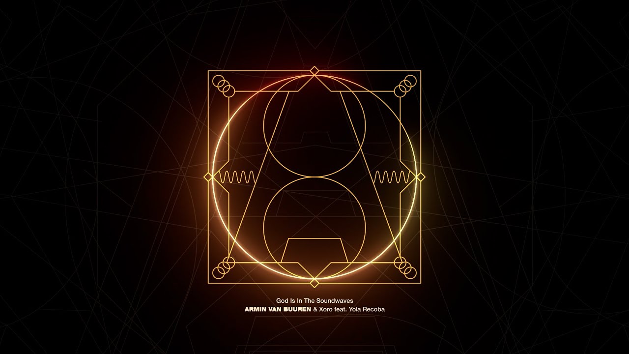 Armin van Buuren & Xoro feat. Yola Recoba  - God Is In The Soundwaves (Visualizer)