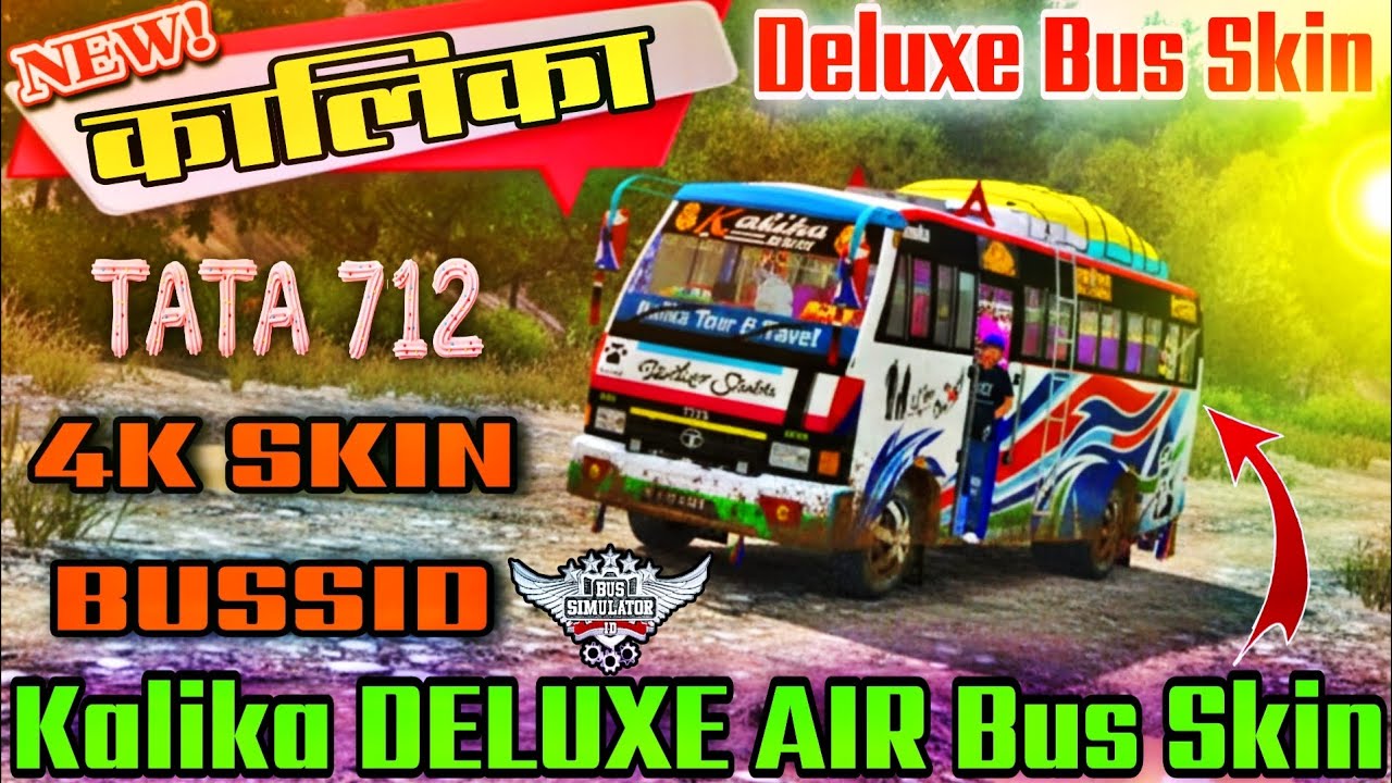 New Nepali Tata 712 Kalika Deluxe New Nepali Bus Skin In Bus simulator indonesia Tata 712 Skin