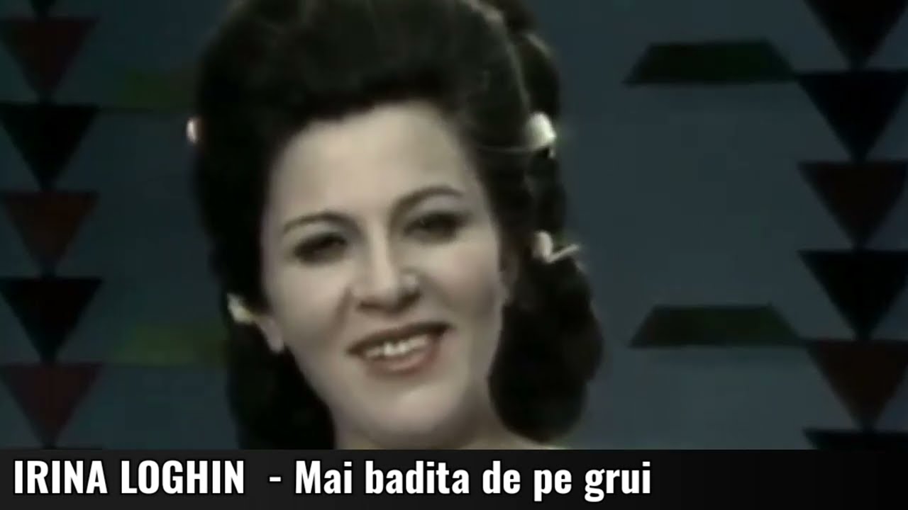 IRINA LOGHIN - Mai badița de pe grui!