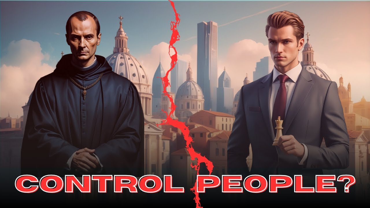How to Influence and Control People &ndash; Machiavelli&rsquo;s Timeless Secrets