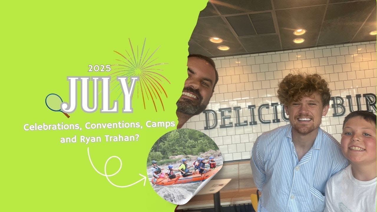 Millers - July - 2025 - Celebrations, Conventions, Camps and Ryan Trahan?