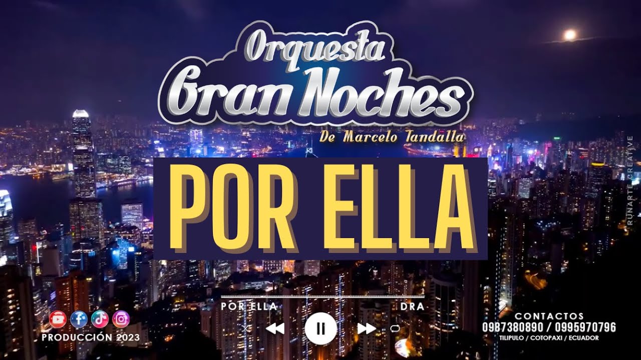 ORQUESTA GRAN NOCHES - POR ELLA - VIDEO LYRIC