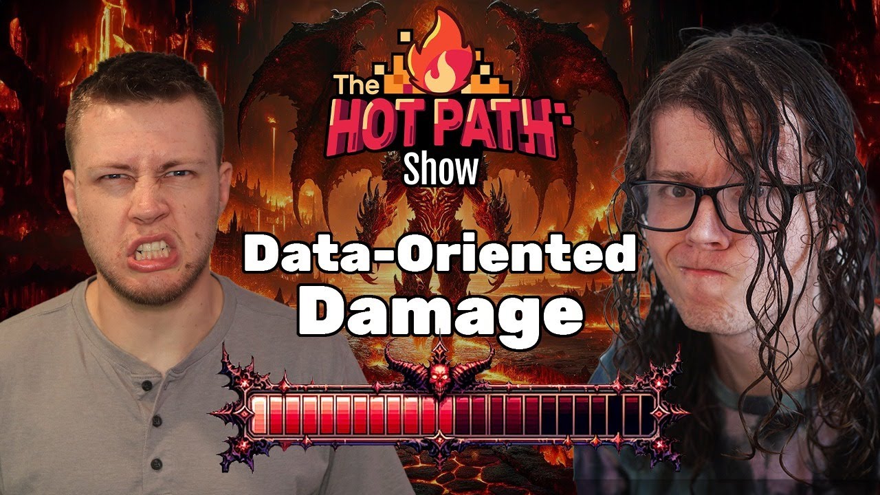 Data-Oriented Damage System - The Hot Path Show Ep. 4