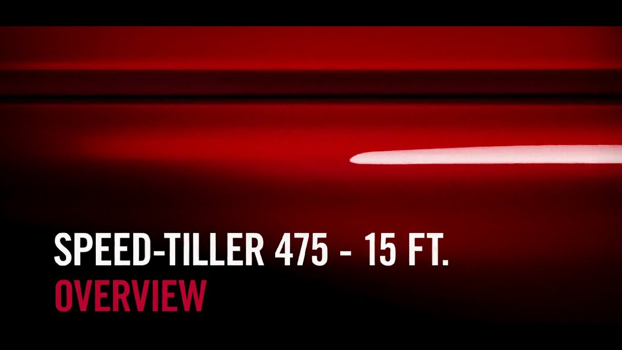Speed-Tiller 475 - 13' and 15' Overview