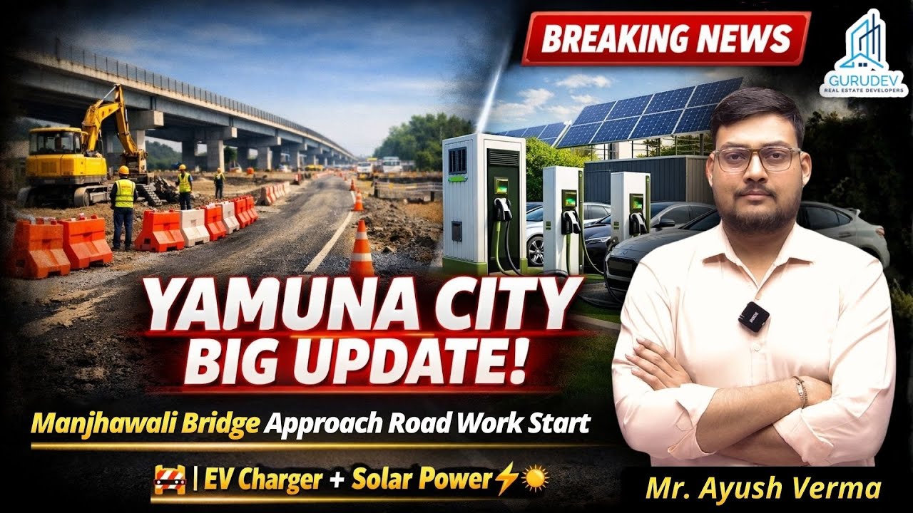 YEIDA Big Update🚧 | Manjawali Bridge Road + EV Charger & Solar Power Bank | Boost Near Jewar Airport