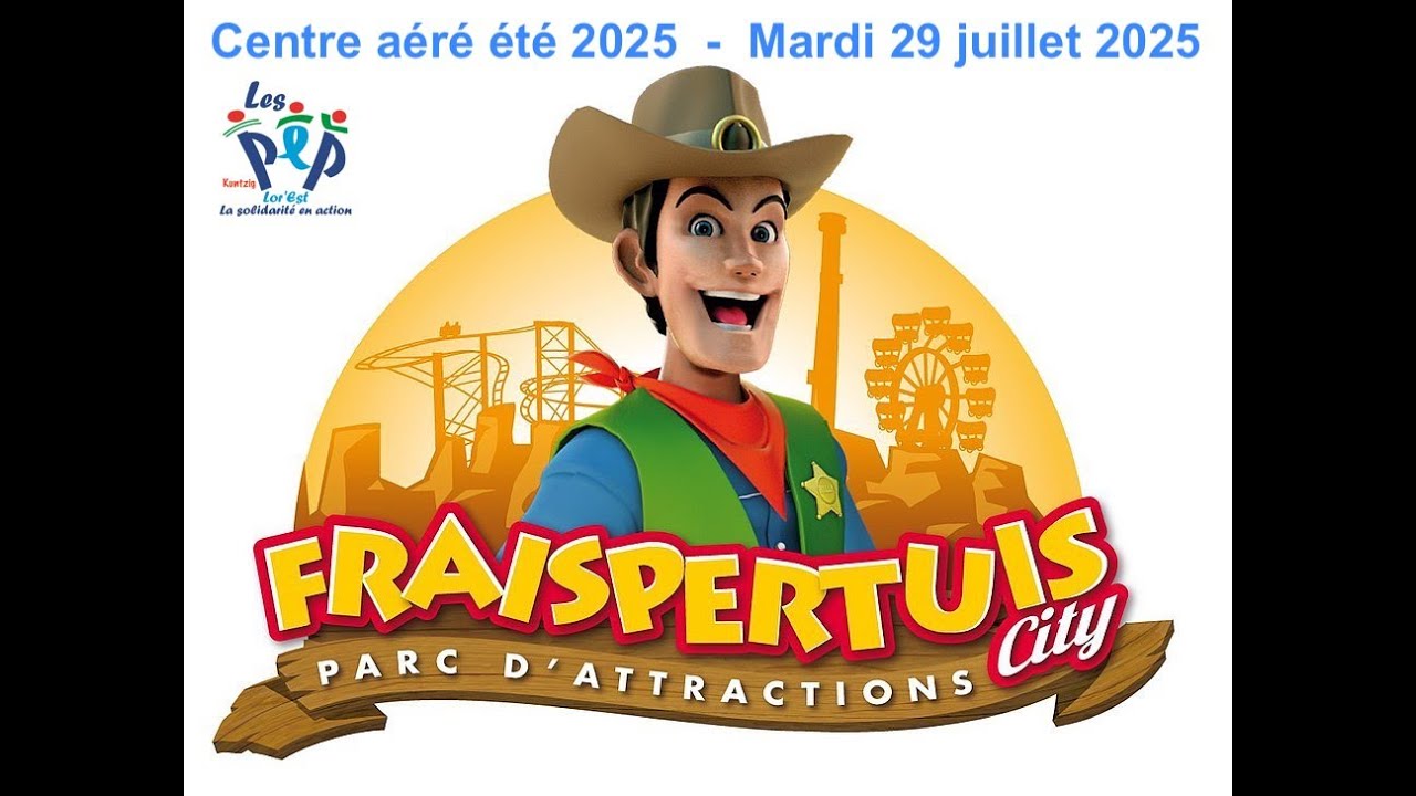 Sortie au parc Fraispertuis City - Mardi 29 juillet 2025