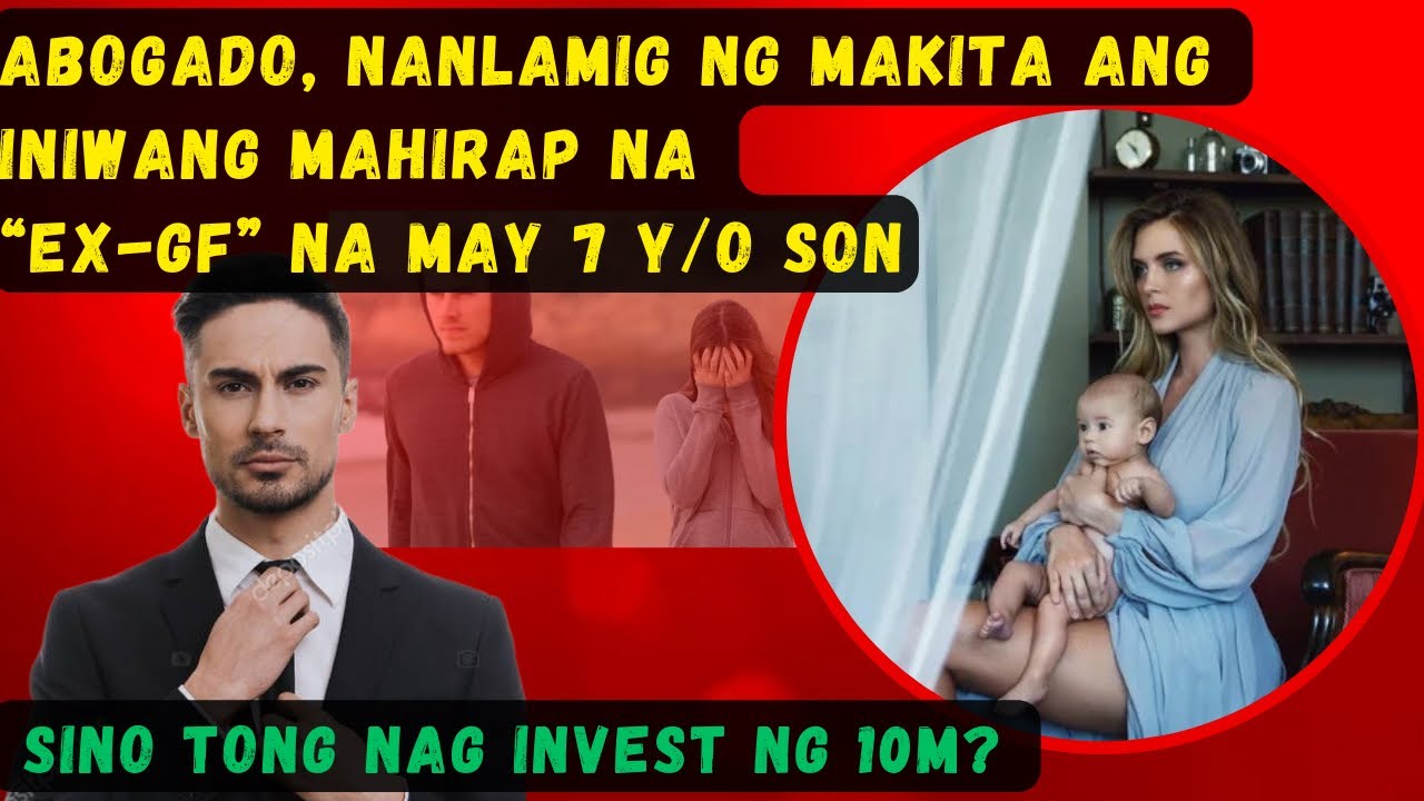 GULAT ANG ABOGADO NA MAKITA ULIT ANG INIWANG “EX-GF” NA MAY 7 y/o SON, SINO TONG NAG INVEST NG 10M?