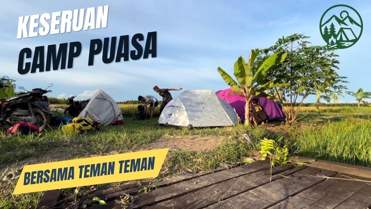 Gays kita camp saat puasa😋