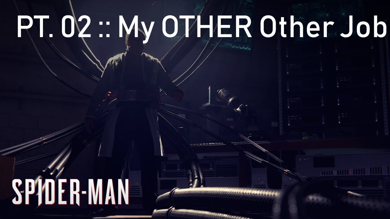 [Cutscenes] Spider-Man :: Pt. 02 - My OTHER Other Job