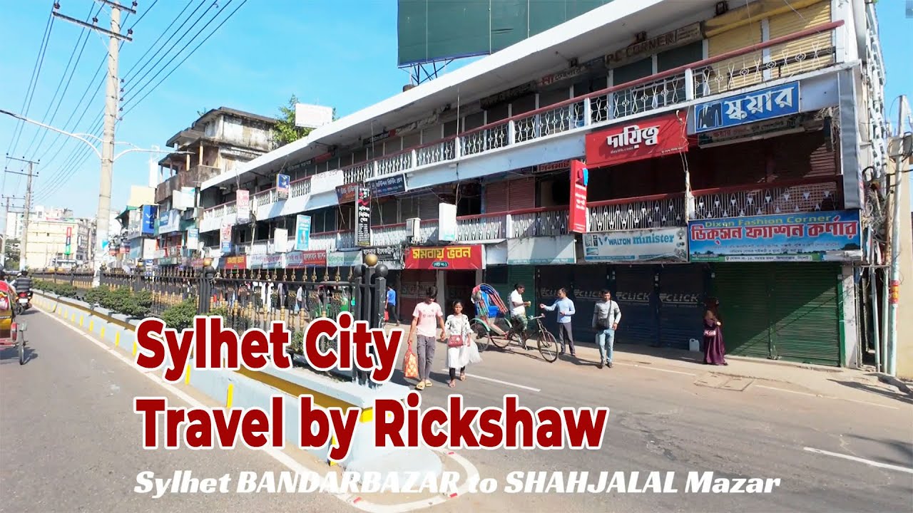 Sylhet City Rickshaw Ride | সিলেট শহরের পরিবেশ ভ্লগ | Bangladesh Travel Vlog 4K | DJI Osmo Action 4