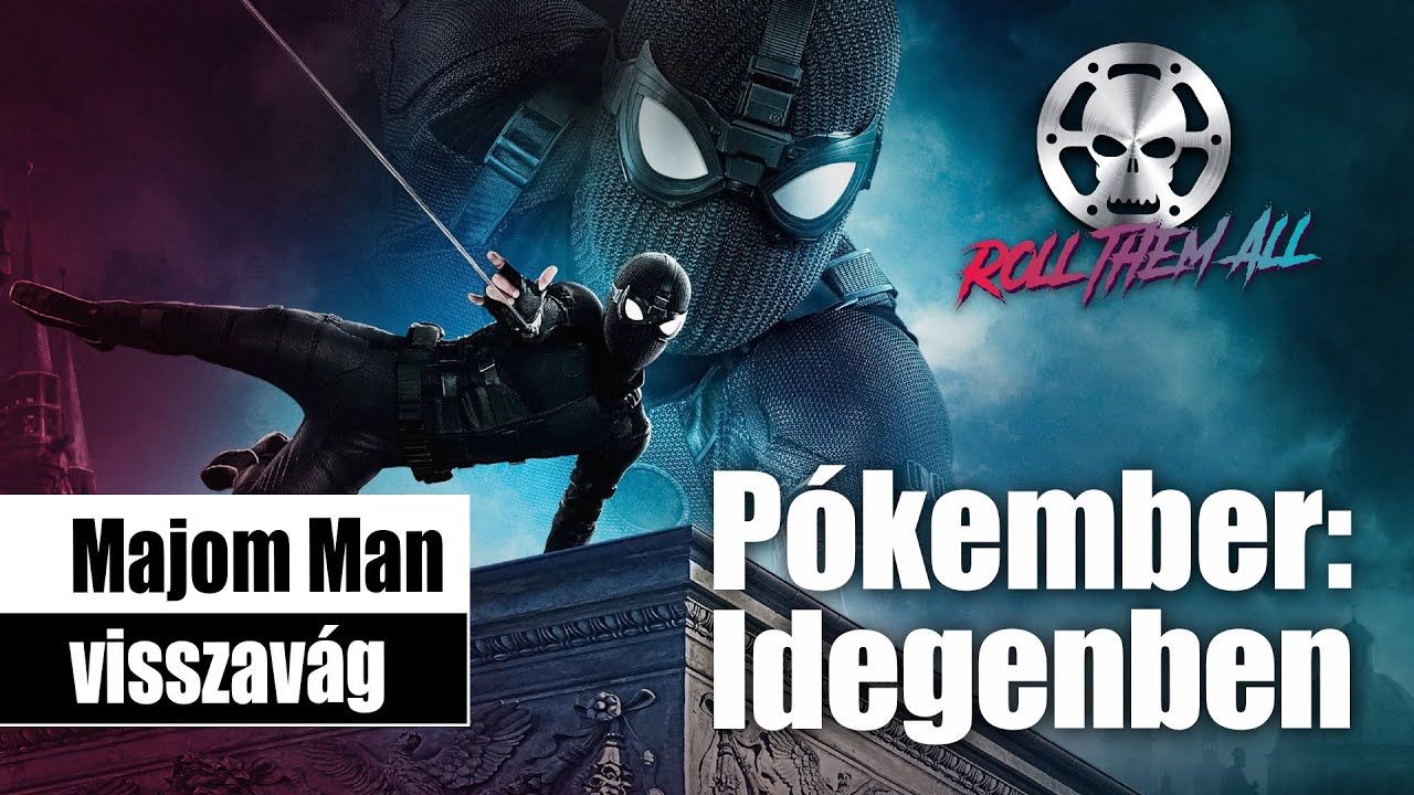 Pókember: Idegenben (Far from Home) 🕷️🕷️ (röviden, viccesen) - Roll Them All 184