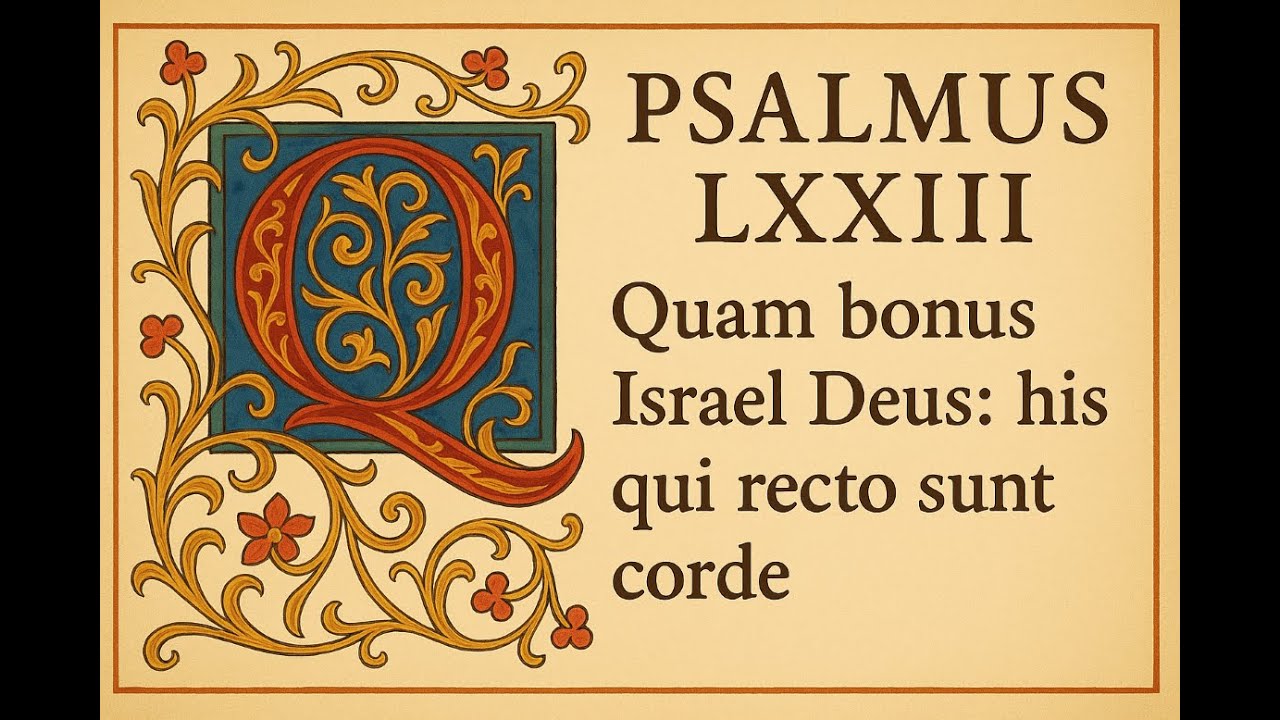 Psalm 73 | Sung in Latin (Vulgate Bible)