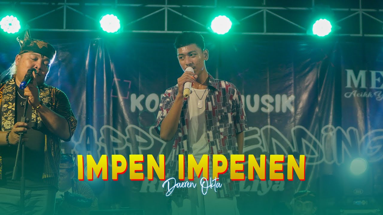 IMPEN IMPENEN - DAEREN OKTA || CAMPURWANGI KUWUNG WETAN || LIVE MUSIC