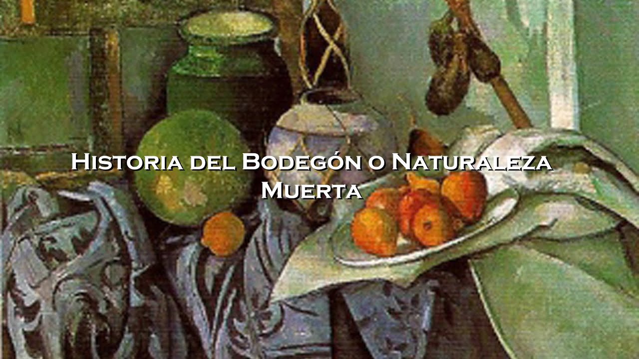 Historia del Bodeg&oacute;n o Naturaleza Muerta