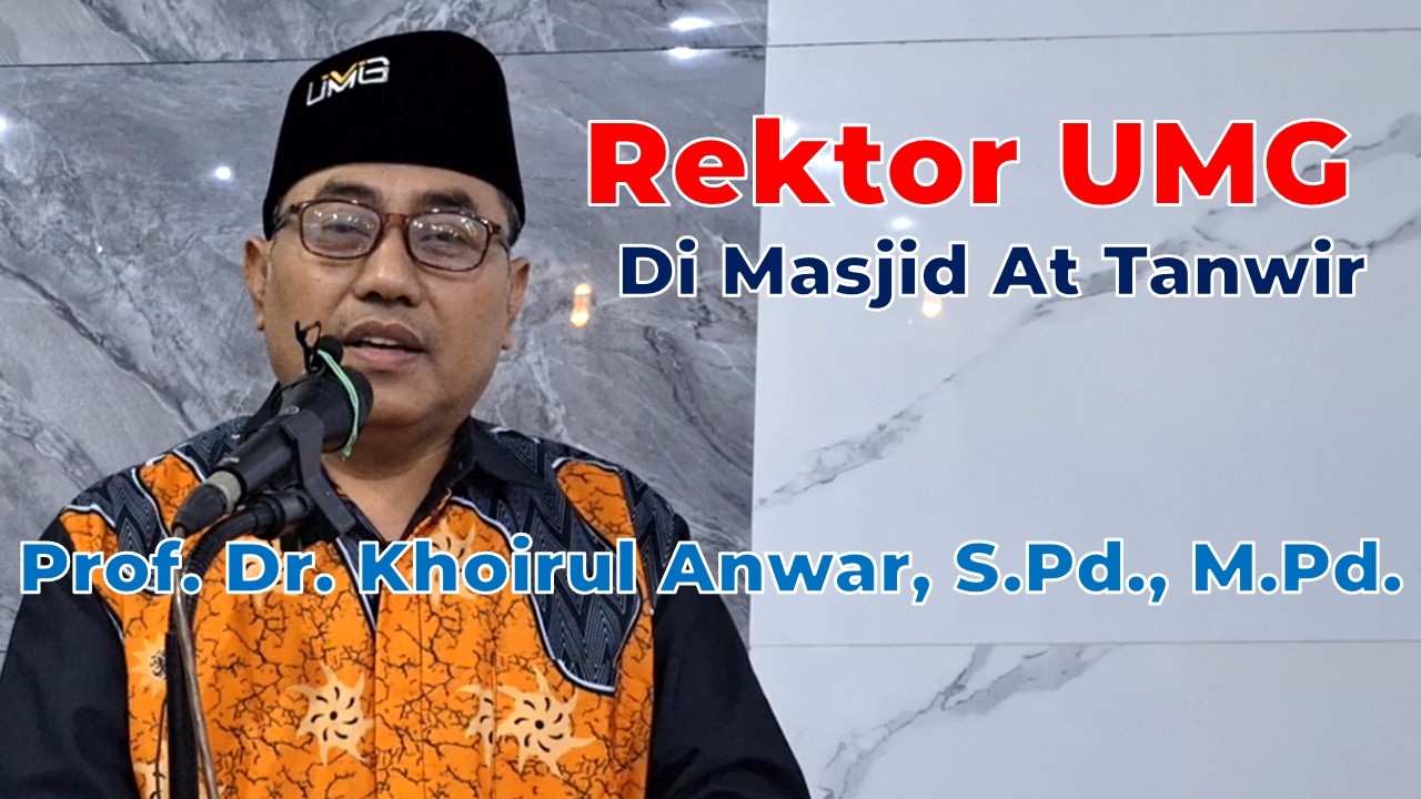 Kultum Tarawih Masjid At Tanwir PDM Gresik oleh Prof  Dr  Khoirul Anwar, S Pd , M Pd  Rektor UMG