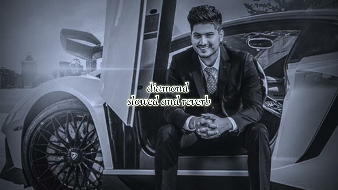 Diamond slowed and reverb | Gurnam bhullar | Naman punia