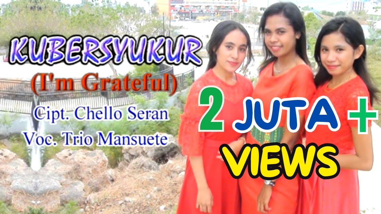 KU BERSYUKUR - TRIO MANSUETE
