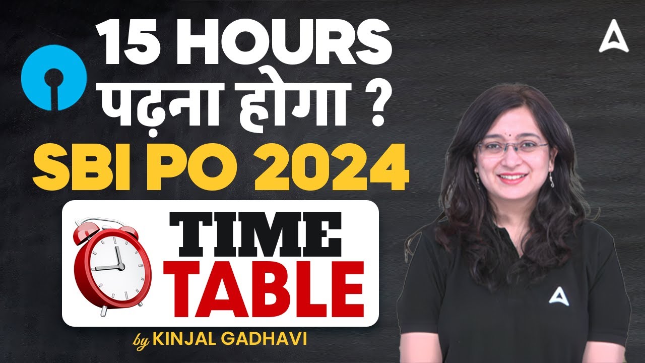 SBI PO 2024 Notification | Time Table for SBI PO 2024 | By Kinjal Gadhavi