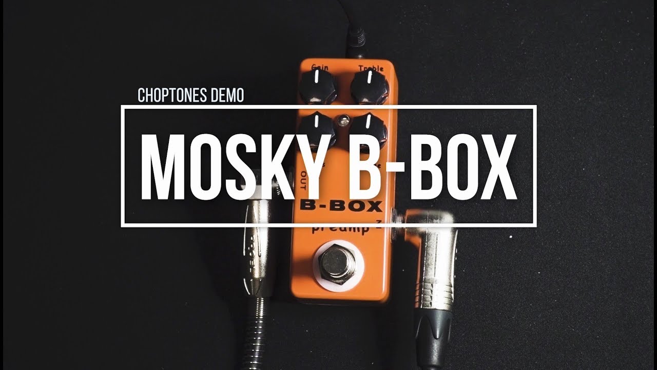 Mosky Pedals | B-Box Preamp | Playthrough (Xotic BB Preamp)