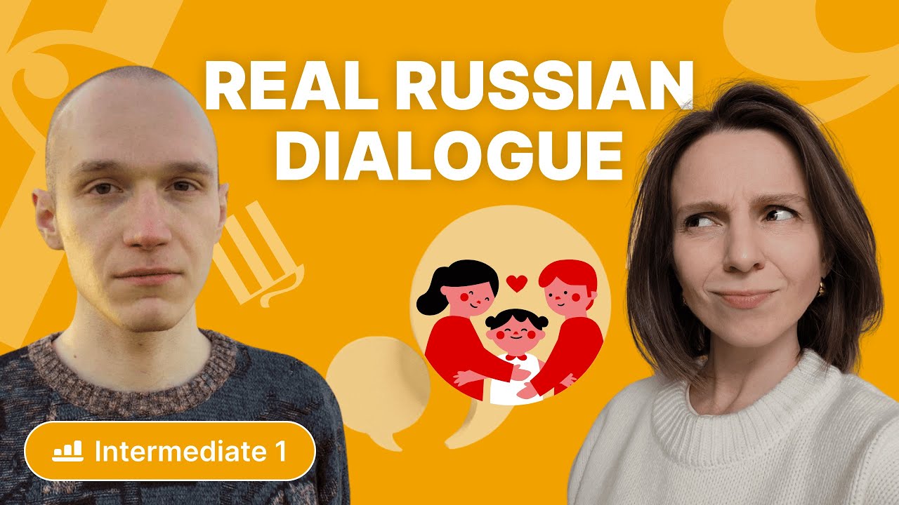 Two Russian Tutors Talk About Family (Listen and Get Used to Real Speech)