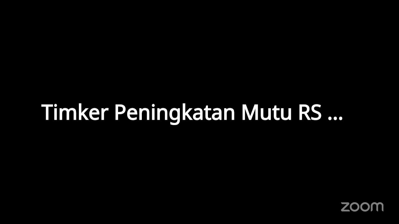 Timker Peningkatan Mutu RS & UTD's Zoom Meeting