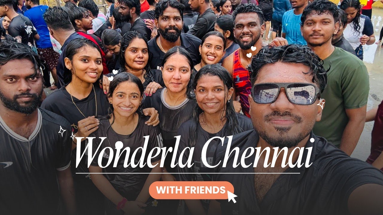 Wonderla Chennai with friends || vlog -2 