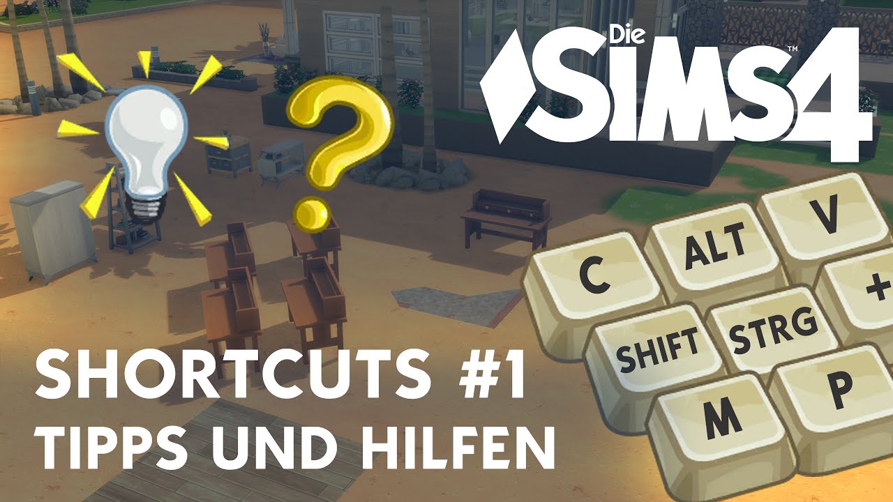 Die Sims 4 Tipps & Hilfen: Shortcuts #1 - Objekte frei drehen und mehr!