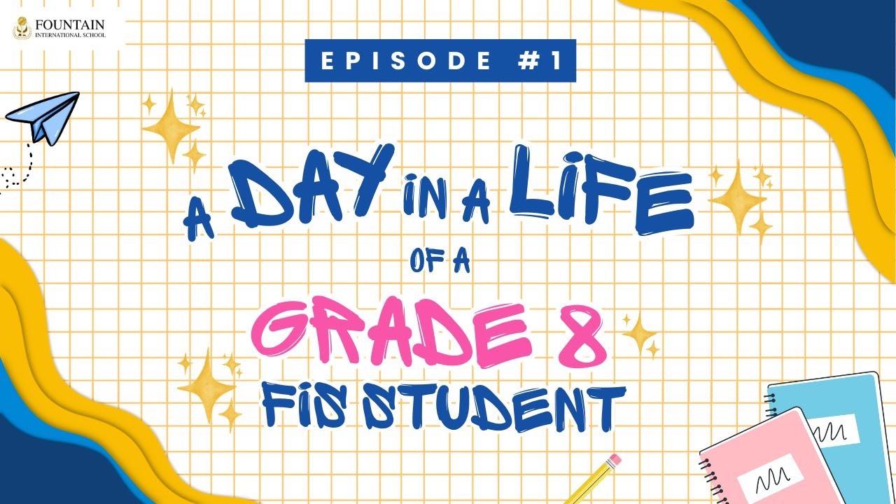 A Day in a Life of a Grade 8 FIS Student