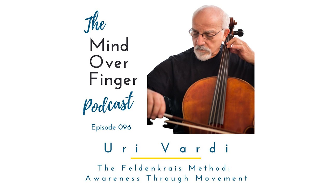 Uri Vardi: The Feldenkrais Method: Awareness Through Movement