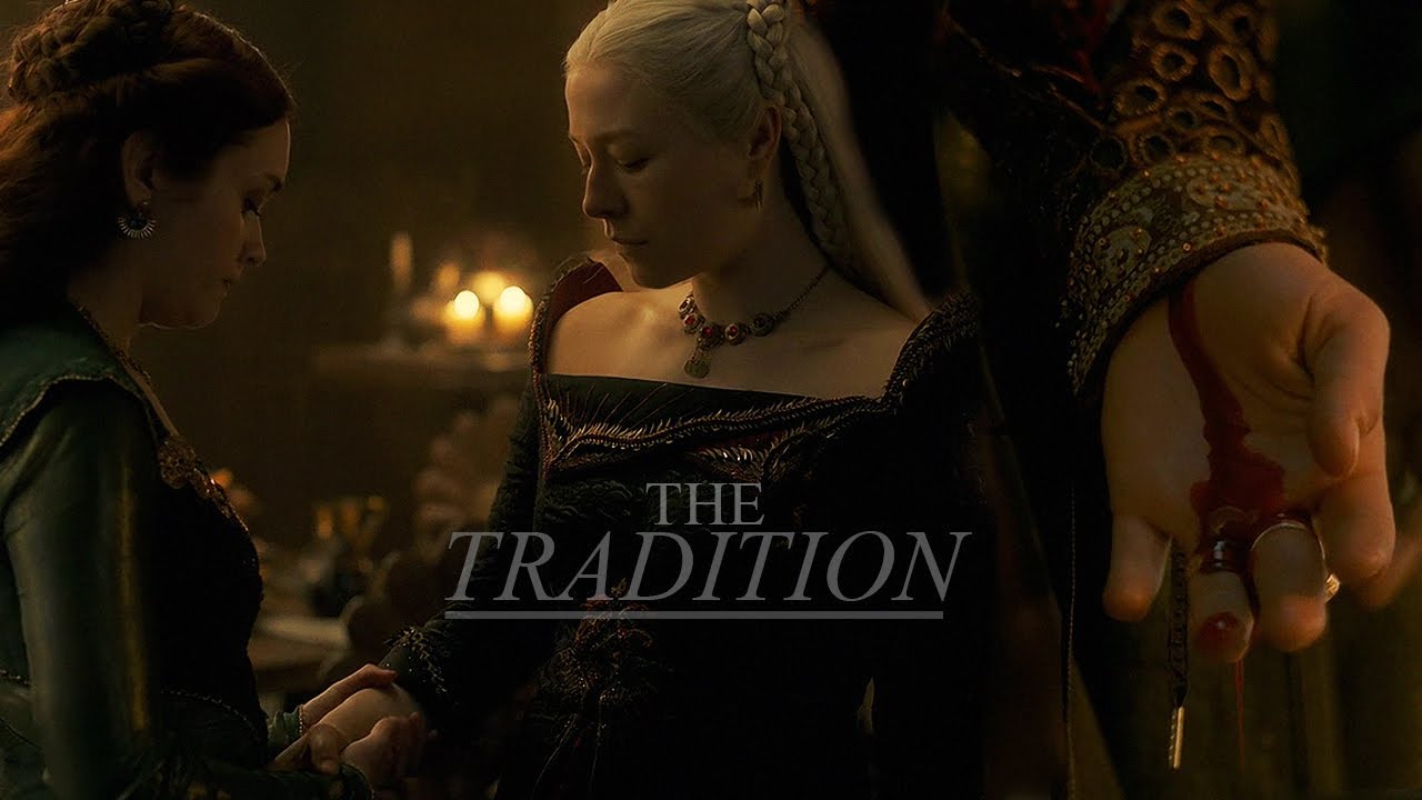 Rhaenyra & Alicent | The Tradition