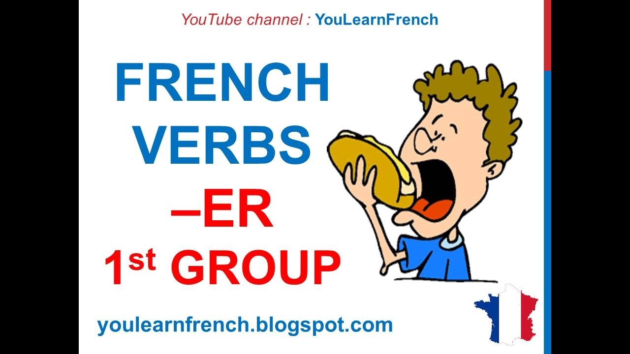 French Lesson 42 - Present tense FIRST GROUP -ER verbs - Indicatif pr&eacute;sent verbes du premier groupe