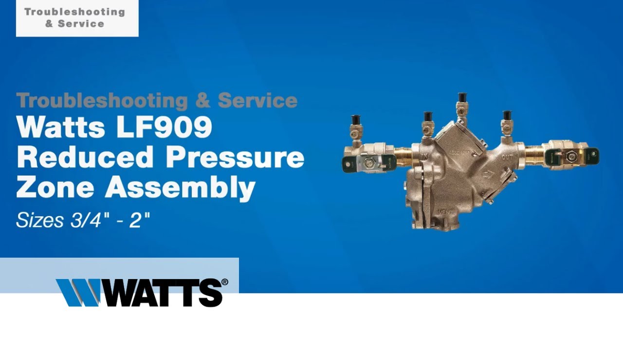 Watts LF909 Reduced Pressure Zone Assembly Sizes 3/4