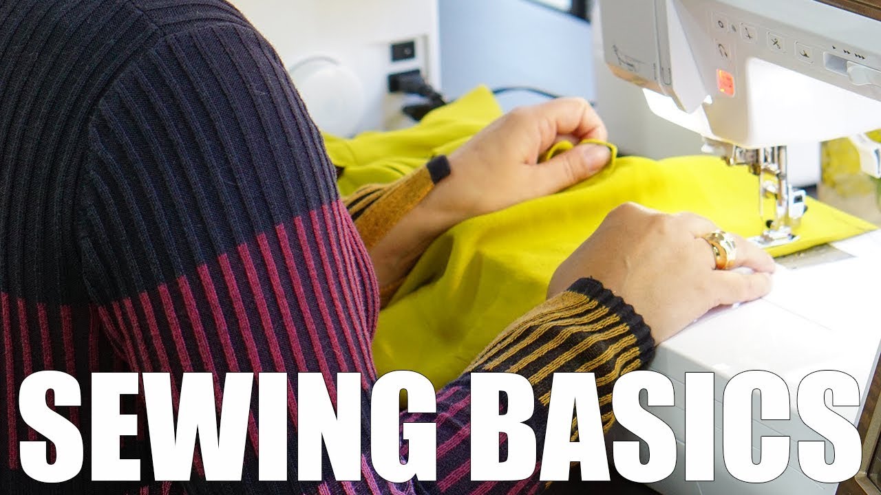 SEWING BASICS OVERVIEW